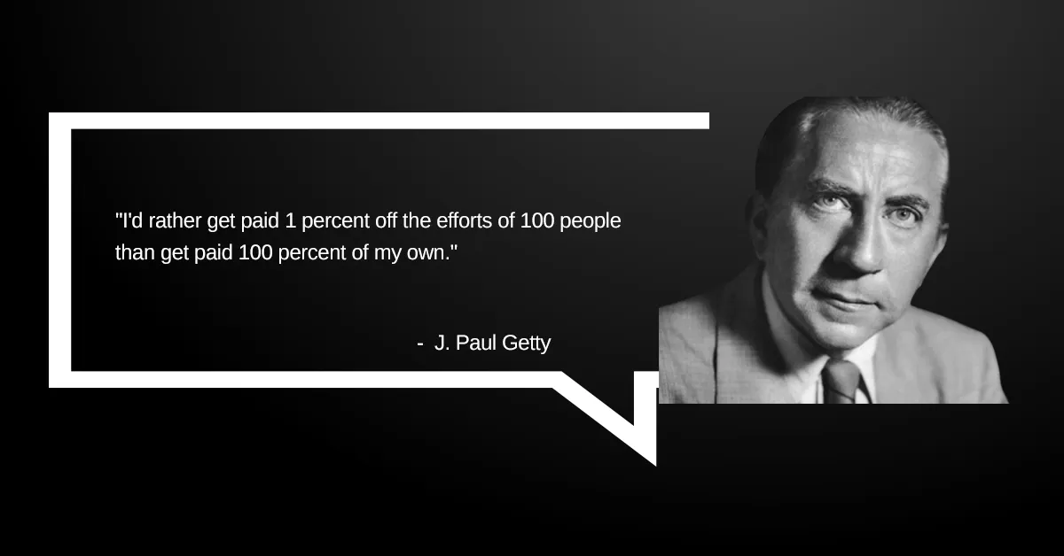 J. Paul Getty Network Marketing Quote