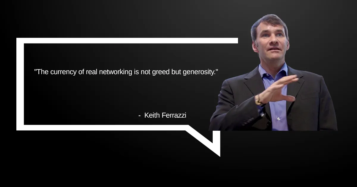 Keith Ferrazzi Network Marketing Quote