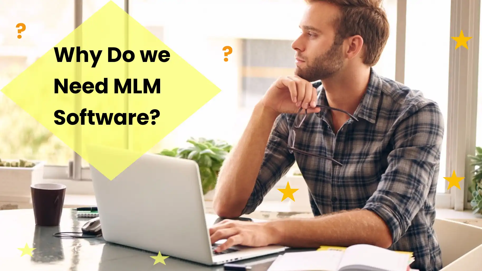 Why Do We Need MLM Software?