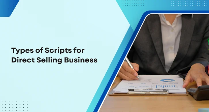 Types of Scripts for Direct Selling Business: From Prospecting to Closing